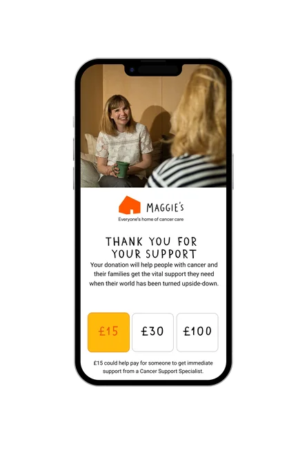 A phone showing the Maggie's donation confirmation page, with "Thank you for your support" message and £15/£30/£100 donation options.
