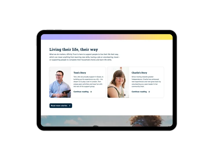 A tablet showing the Affinity Trust "Living their life, their way" section, with Tom's and Charlie's stories side by side.