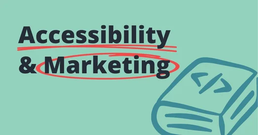Title graphic reading "Accessibility & Marketing" with a book icon.